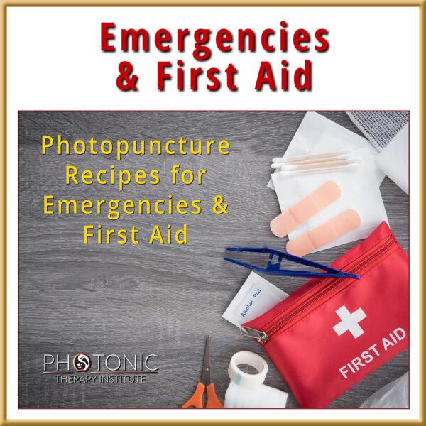 Photopuncture Recipes for Emergencies & First Aid